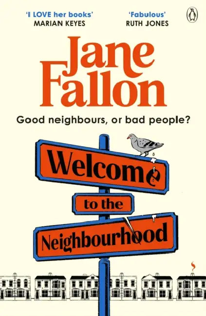 Welcome to the Neighbourhood by Jane Fallon