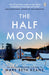 The Half Moon by Mary Beth Keane