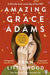 Amazing Grace Adams by Fran Littlewood