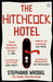 The Hitchcock Hotel by Stephanie Wrobel