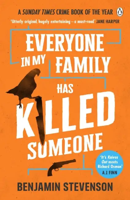 Everyone In My Family Has Killed Someone by Benjamin Stevenson