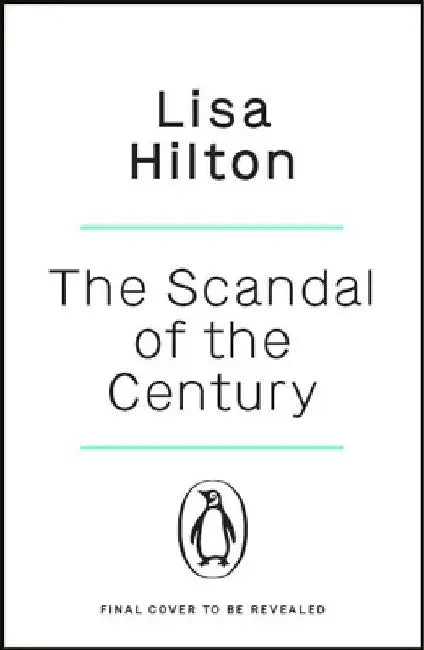 The Scandal of the Century by Lisa Hilton
