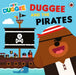 Hey Duggee: Duggee and the Pirates by Hey Duggee