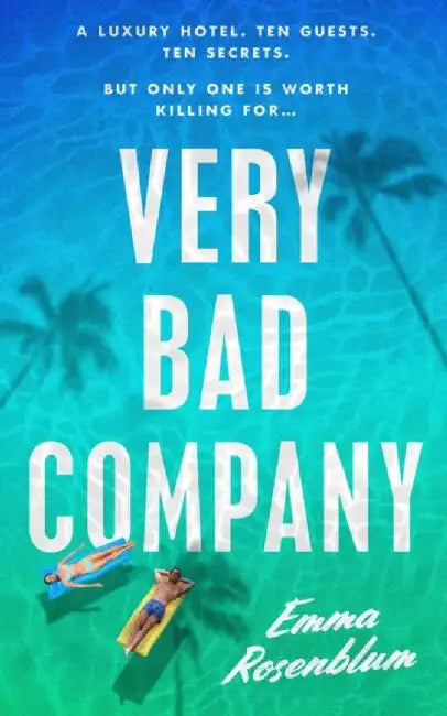 Very Bad Company by Emma Rosenblum