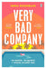 Very Bad Company by Emma Rosenblum