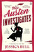Miss Austen Investigates by Jessica Bull