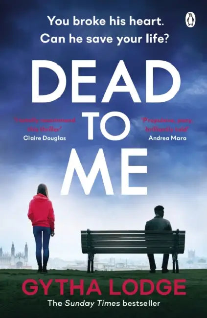 Dead to Me by Gytha Lodge