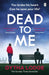 Dead to Me by Gytha Lodge
