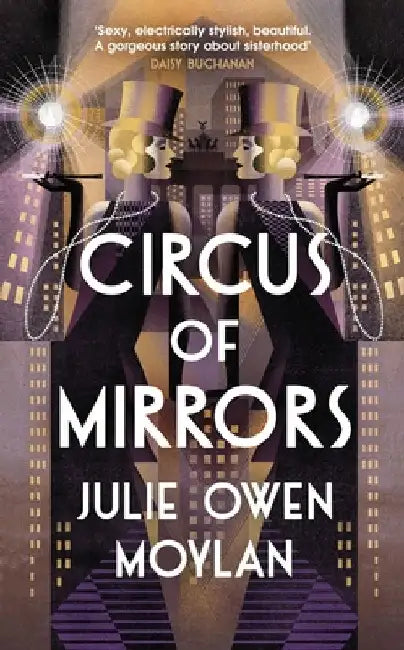 Circus of Mirrors by Julie Owen Moylan