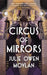 Circus of Mirrors by Julie Owen Moylan