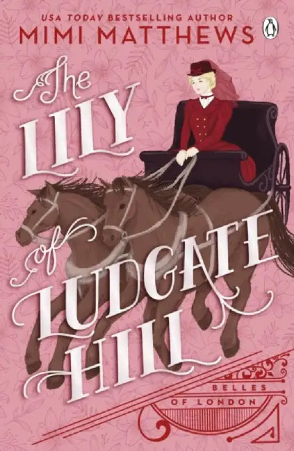 The Lily of Ludgate Hill by Mimi Matthews