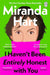 I Haven’t Been Entirely Honest with You by Miranda Hart