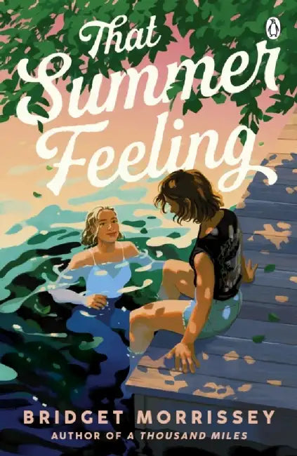 That Summer Feeling by Bridget Morrissey