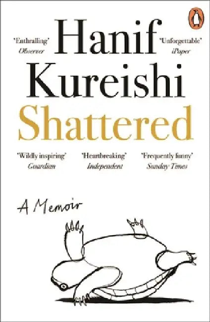Shattered by Hanif Kureishi