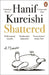 Shattered by Hanif Kureishi