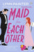 Maid For Each Other by Lynn Painter