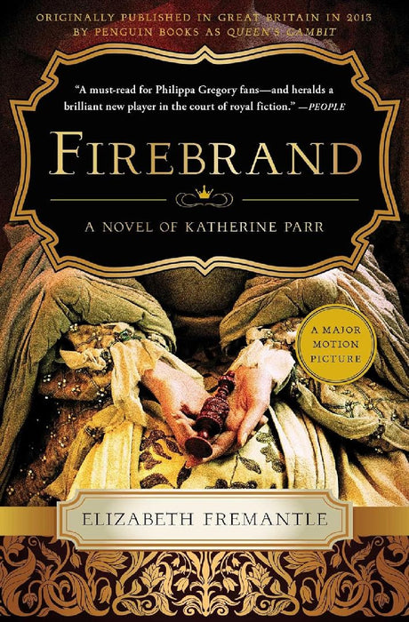 Queen's Gambit: Soon to Be a Major Motion Picture, Firebrand by Elizabeth Fremantle