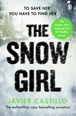 The Snow Girl by Javier Castillo