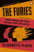 The Furies by Elizabeth Flock