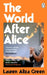 The World After Alice by Lauren Aliza Green