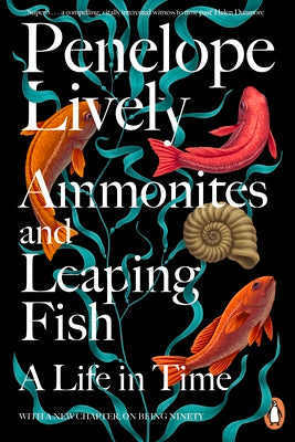 Ammonites and Leaping Fish by Penelope Lively