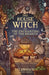 The House Witch and The Enchanting of the Hearth by Emilie Nikota