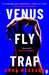 Venus Fly Trap by Emma Medrano