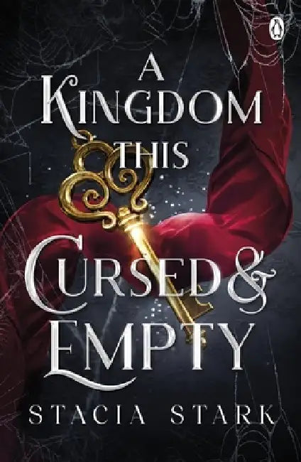 A Kingdom This Cursed and Empty by Stacia Stark