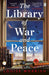 The Library of War and Peace by Louise Morrish