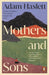 Mothers and Sons by Adam Haslett