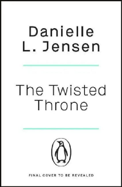 The Twisted Throne by Danielle L. Jensen