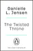 The Twisted Throne by Danielle L. Jensen