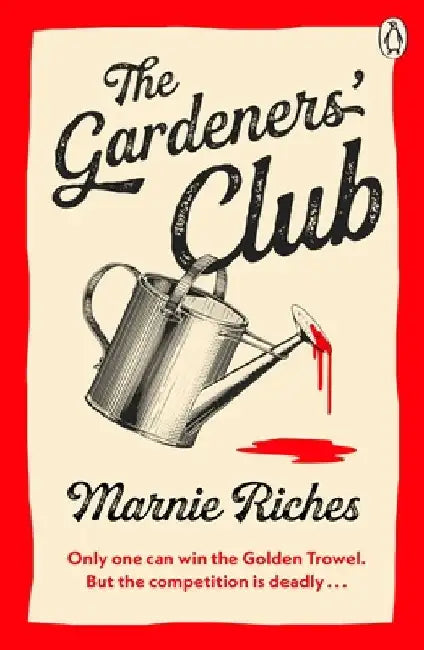 The Gardeners' Club by Marnie Riches