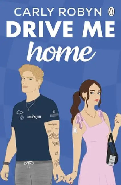 Drive Me Home by Carly Robyn