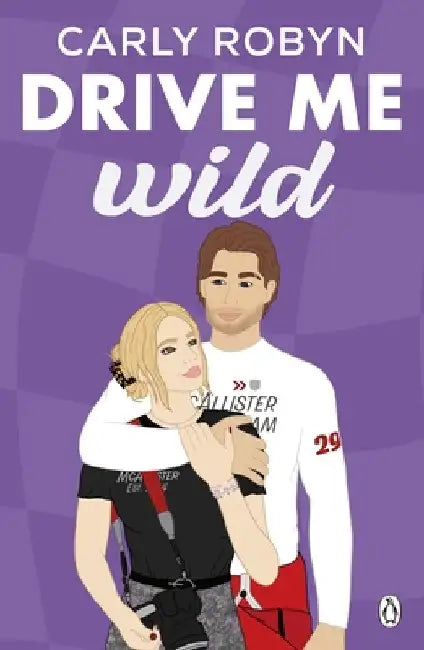 Drive Me Wild by Carly Robyn