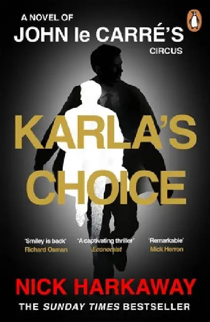 Karla's Choice: A  John le Carre Novel by Nick Harkaway