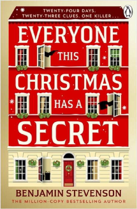 Everyone This Christmas Has A Secret by Benjamin Stevenson