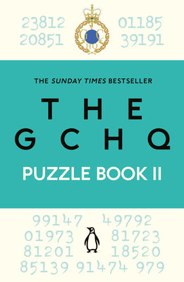 The GCHQ Puzzle Book II by GCHQ