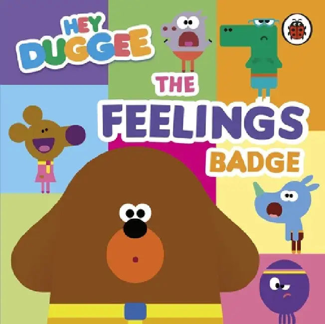 Hey Duggee: The Feelings Badge by Hey Duggee