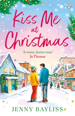 Kiss Me At Christmas by Jenny Bayliss