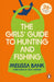 The Girls' Guide to Hunting and Fishing by Melissa Bank