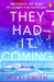 They Had It Coming by Nikki Smith