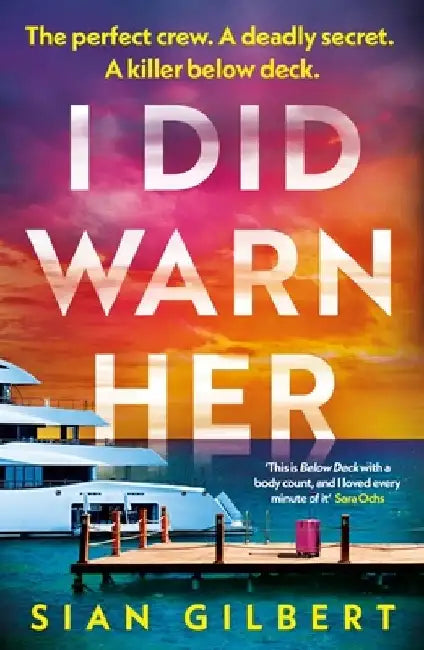 I Did Warn Her by Sian Gilbert