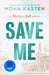 Save Me by Mona Kasten