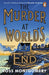 The Murder at World’s End by Ross Montgomery