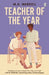 Teacher of the Year by M. A. Wardell