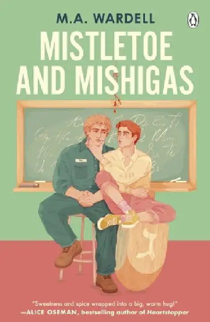 Mistletoe and Mishigas by M. A. Wardell