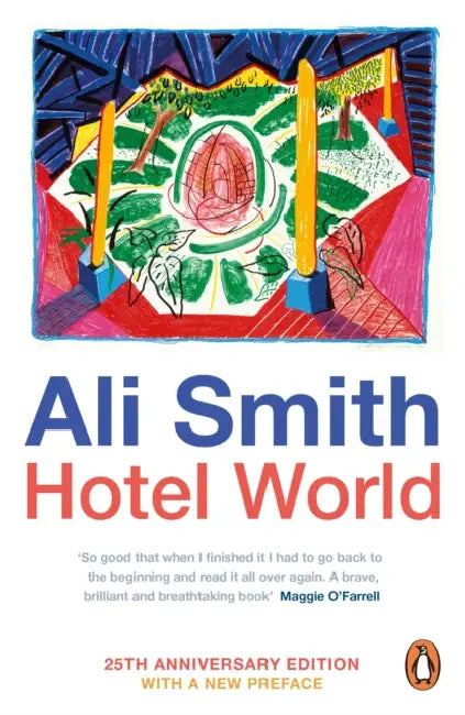 Hotel World: 25th Anniversary Edition by Ali Smith