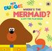 Hey Duggee: Where's the Mermaid?: A Lift-the-Flap Book by Hey Duggee