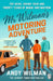 MR Wilmanâ (Tm)S Motoring Adventure: Top Gear, Grand Tour, Clarkson and Me by Andy Wilman